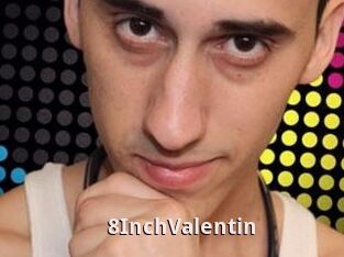 8InchValentin