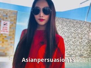 AsianpersuasionTS