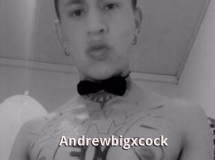 Andrewbigxcock