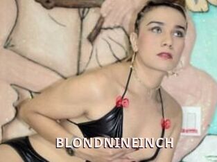 BLONDNINEINCH