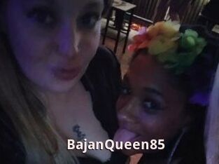 BajanQueen85