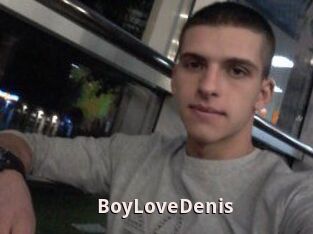 BoyLoveDenis