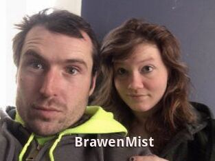 BrawenMist