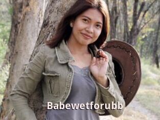 Babewetforubb