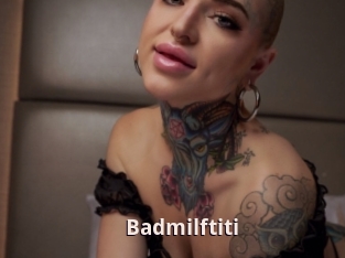 Badmilftiti