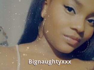 Bignaughtyxxx