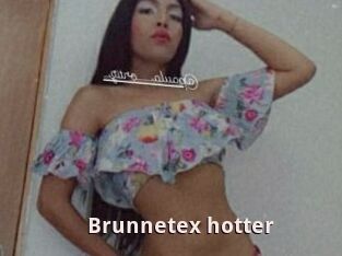 Brunnetex_hotter