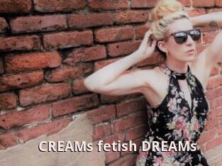 CREAMs_fetish_DREAMs