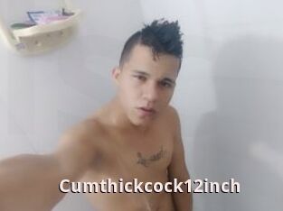 Cumthickcock12inch