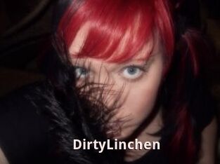 DirtyLinchen