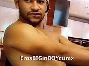 ErosBIGinBOYcumx