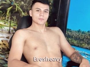 Erosheavy