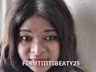 FIRMTIIITSBEATY25