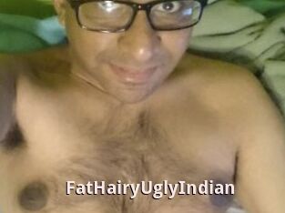 FatHairyUglyIndian