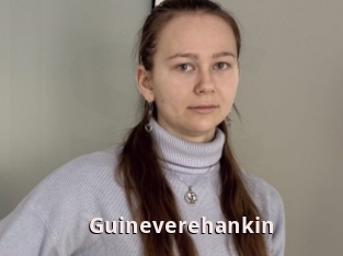 Guineverehankin