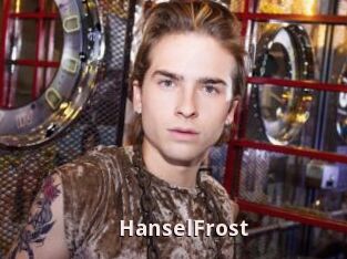 HanselFrost