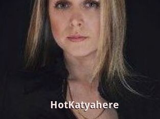 HotKatyahere