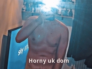 Horny_uk_dom