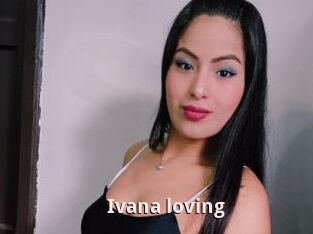 Ivana_loving