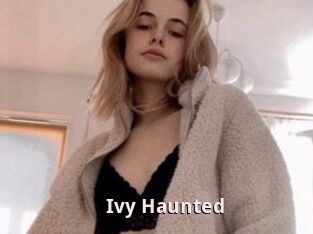 Ivy_Haunted