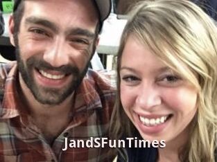 JandSFunTimes