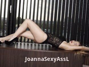 JoannaSexyAssL