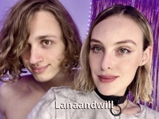 Lanaandwill