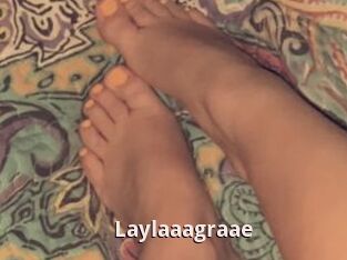 Laylaaagraae