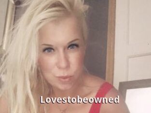 Lovestobeowned