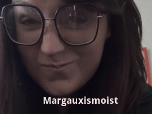 Margauxismoist