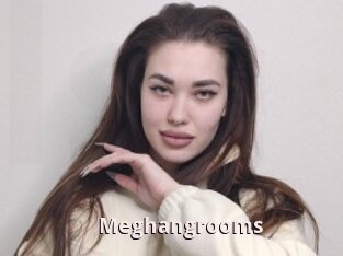 Meghangrooms