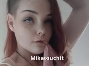 Mikatouchit