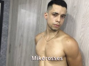 Mikerosses