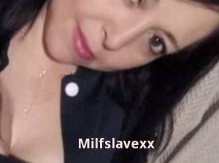 Milfslavexx