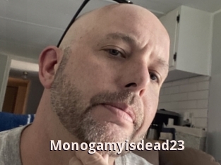 Monogamyisdead23