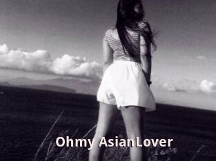 Ohmy_AsianLover