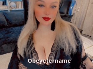 Obeyetername