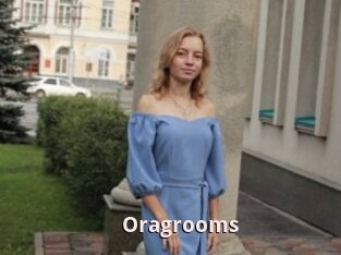 Oragrooms