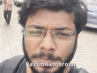 Passionatebrown