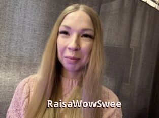 RaisaWowSwee