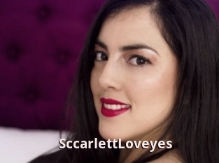 SccarlettLoveyes