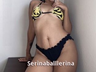 Serinaballlerina