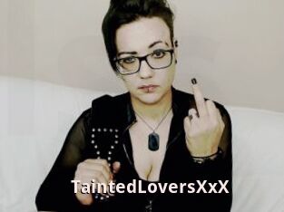 TaintedLoversXxX