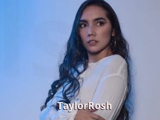 TaylorRosh