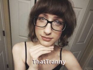 ThatTranny