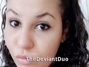 TheDeviantDuo