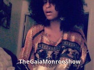 The_GaiaMonroe_Show