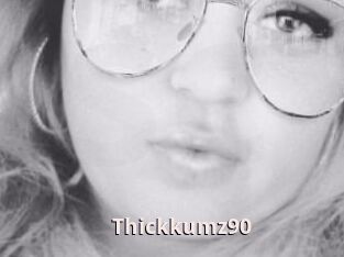 Thickkumz90