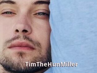 TimTheHunMiller