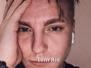 Tom_Rid